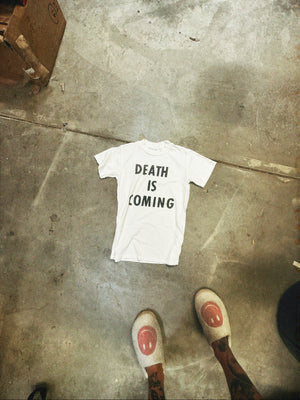 DEATH IS COMING