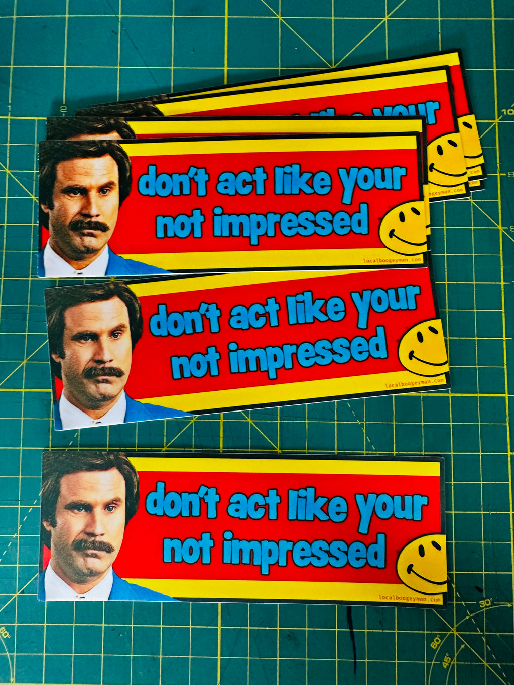 DONT ACT LIKE YOUR NOT IMPRESSED - 2 STICKERS